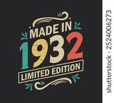 Made in 1932 Limited Edition, Vintage Birthday Quote 1932 Design