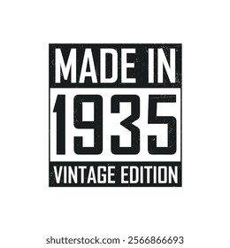 Made in 1935. Vintage birthday T-shirt for those born in the year 1935