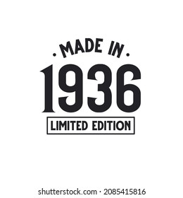 Made in 1936 Limited Edition