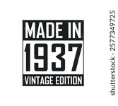 Made in 1937. Vintage birthday T-shirt for those born in the year 1937