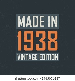 Made in 1938 Vintage Edition. Vintage birthday T-shirt for those born in the year 1938