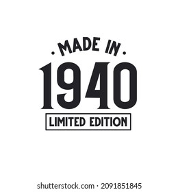 Made In 1940 Limited Edition