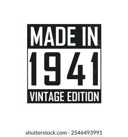 Made in 1941. Vintage birthday T-shirt for those born in the year 1941