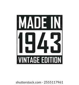 Made in 1943. Vintage birthday T-shirt for those born in the year 1943