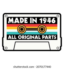 Made In 1946 All Original Parts Cassette Tape