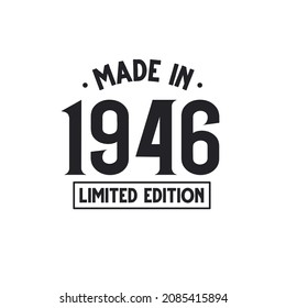 Made in 1946 Limited Edition