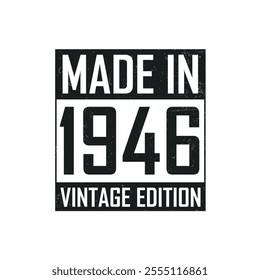 Made in 1946. Vintage birthday T-shirt for those born in the year 1946