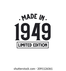 Made in 1949 Limited Edition