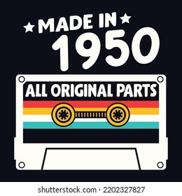 Made In 1950 All Original Parts, Vintage Birthday Design For Sublimation Products, T-shirts, Pillows, Cards, Mugs, Bags, Framed Artwork, Scrapbooking