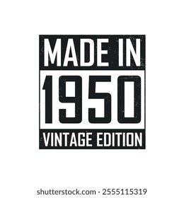 Made in 1950. Vintage birthday T-shirt for those born in the year 1950