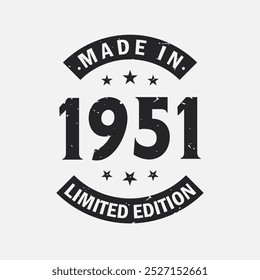 Made in 1951 Limited Edition. Vintage 1951 birthday T-shirt