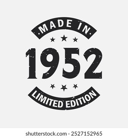 Made in 1952 Limited Edition. Vintage 1952 birthday T-shirt