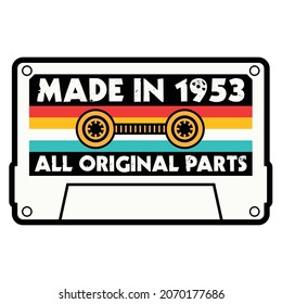 Made In 1953 All Original Parts Cassette Tape
