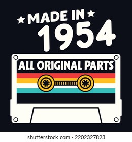 Made In 1954 All Original Parts, Vintage Birthday Design For Sublimation Products, T-shirts, Pillows, Cards, Mugs, Bags, Framed Artwork, Scrapbooking