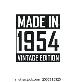 Made in 1954. Vintage birthday T-shirt for those born in the year 1954