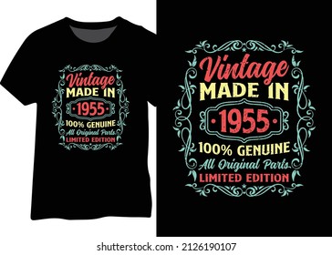 Made in 1955 original 100% genuine parts limited edition design for t-shirt, poster, sticker, mug, etc. Vintage 1955 typography design.