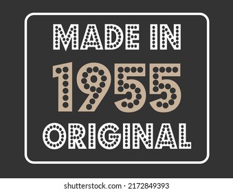 Made in 1955 original. Vintage year for commemorative date.