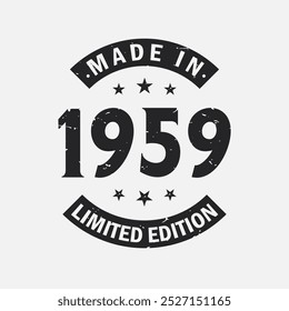 Made in 1959 Limited Edition. Vintage 1959 birthday T-shirt