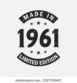 Made in 1961 Limited Edition. Vintage 1961 birthday T-shirt