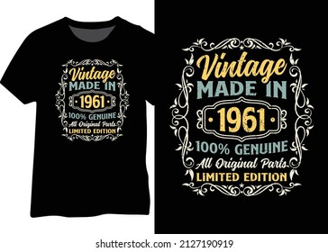 Made in 1961 original 100% genuine parts limited edition design for t-shirt, poster, sticker, mug, etc. Vintage 1961 typography design.