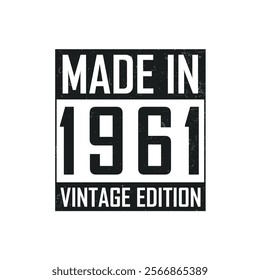 Made in 1961. Vintage birthday T-shirt for those born in the year 1961