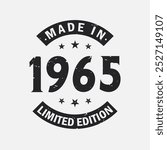 Made in 1965 Limited Edition. Vintage 1965 birthday T-shirt