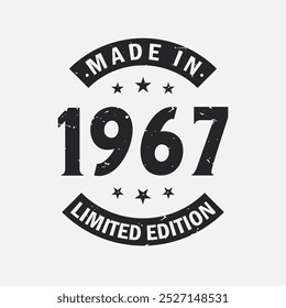 Made in 1967 Limited Edition. Vintage 1967 birthday T-shirt