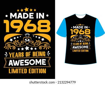  Made in 1968 54  years of being awesome limited edition t shirt design.