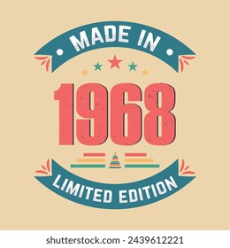 Made in 1968 limited edition vintage birthday celebration quote design, vintage birthday celebration vector design.