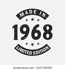 Made in 1968 Limited Edition. Vintage 1968 birthday T-shirt