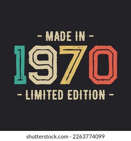Made In 1970 Vintage Retro Limited Edition t shirt Design Vector