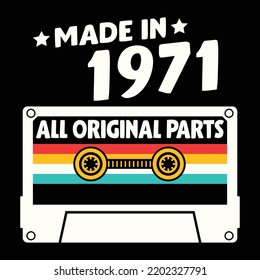 Made In 1971 All Original Parts, Vintage Birthday Design For Sublimation Products, T-shirts, Pillows, Cards, Mugs, Bags, Framed Artwork, Scrapbooking