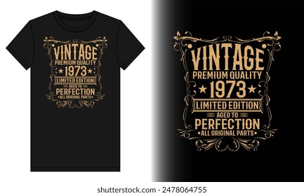 Hecho en 1973 Todas las piezas originales envejecidas a la perfección calidad, idea del regalo de cumpleaños. camisas, palabras de cumpleaños en la camiseta, ideas de camisetas de cumpleaños para él, camisas de cumpleaños divertidas