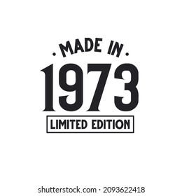 Made in 1973 Limited Edition