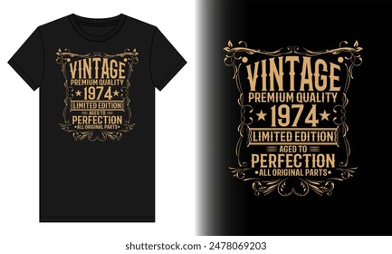 Hecho en 1974 Todas las piezas originales envejecidas a la perfección calidad, idea del regalo de cumpleaños. camisas, palabras de cumpleaños en la camiseta, ideas de camisetas de cumpleaños para él, camisas de cumpleaños divertidas