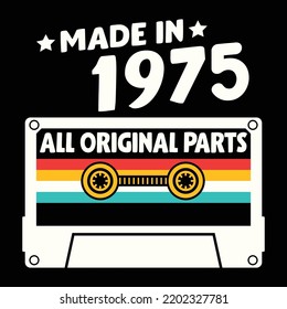 Made In 1975 All Original Parts, Vintage Birthday Design For Sublimation Products, T-shirts, Pillows, Cards, Mugs, Bags, Framed Artwork, Scrapbooking