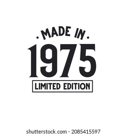 Made in 1975 Limited Edition