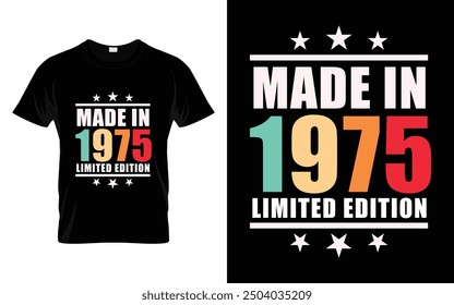 Made in 1975 limited edition Retro Vintage Birthday Graphic T-shirt Design