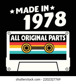 Made In 1978 All Original Parts, Vintage Birthday Design For Sublimation Products, T-shirts, Pillows, Cards, Mugs, Bags, Framed Artwork, Scrapbooking