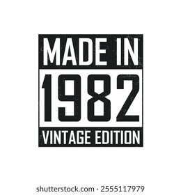 Made in 1982. Vintage birthday T-shirt for those born in the year 1982