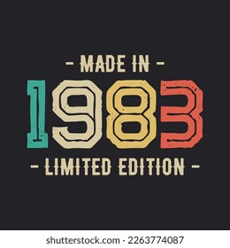 Made In 1983 Vintage Retro Limited Edition t shirt Design Vector