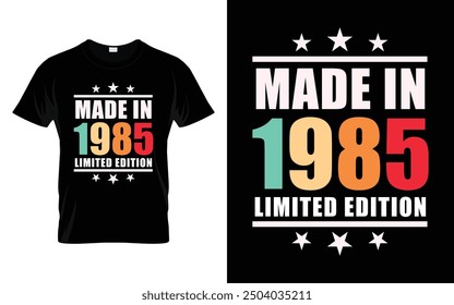 Made in 1985 limited edition Retro Vintage Birthday Graphic T-shirt Design