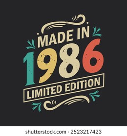 Feito em 1986 Edição Limitada, Vintage Aniversário Citação 1986 Design