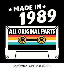 Made In 1989 All Original Parts, Vintage Birthday Design For Sublimation Products, T-shirts, Pillows, Cards, Mugs, Bags, Framed Artwork, Scrapbooking