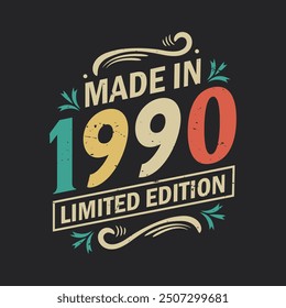 Made in 1990 Limited Edition