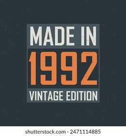 Made in 1992 Vintage Edition. Vintage birthday T-shirt for those born in the year 1992