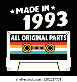 Made In 1993 All Original Parts, Vintage Birthday Design For Sublimation Products, T-shirts, Pillows, Cards, Mugs, Bags, Framed Artwork, Scrapbooking