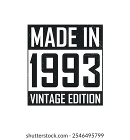 Made in 1993. Vintage birthday T-shirt for those born in the year 1993