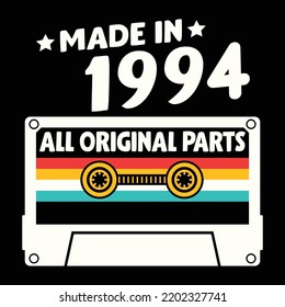 Made In 1994 All Original Parts, Vintage Birthday Design For Sublimation Products, T-shirts, Pillows, Cards, Mugs, Bags, Framed Artwork, Scrapbooking