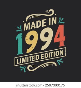 Made in 1994 Limited Edition